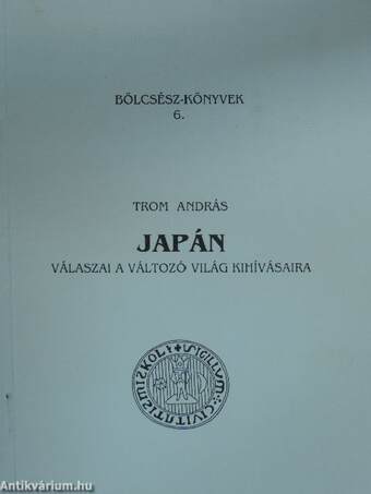 Japán válaszai a változó világ kihívásaira