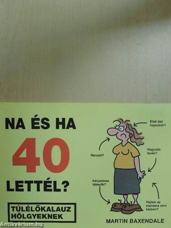 Na és ha 40 lettél?