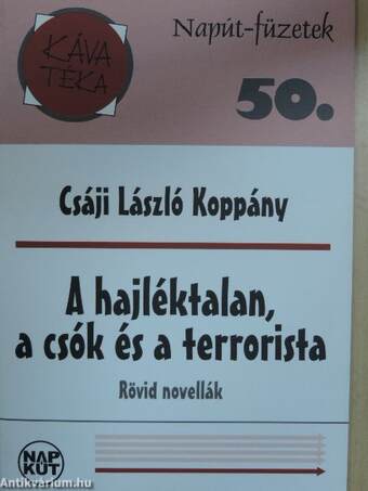 A hajléktalan, a csók és a terrorista