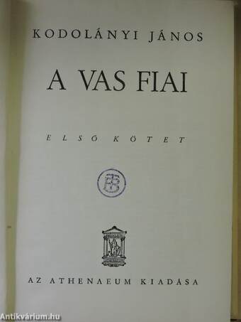 A vas fiai I-II.