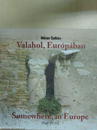 Valahol, Európában