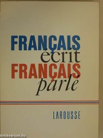 Francais écrit, francais parlé