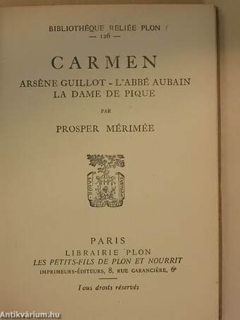Carmen/Arséne Guillot/L'Abbé Aubain/La Dame de Pique