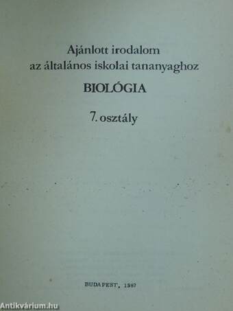 Ajánlott irodalom az általános iskolai tananyaghoz - Biológia 7.