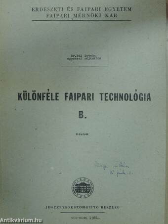 Különféle faipari technológia B.