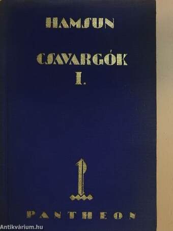 Csavargók I-II.