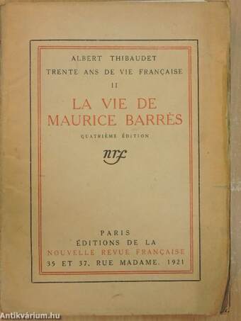 La vie de Maurice Barrés