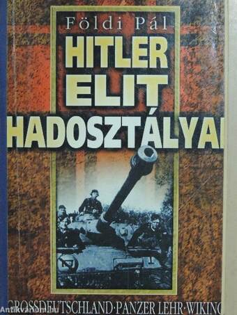 Hitler elit hadosztályai