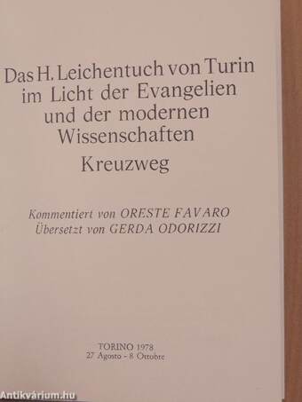 Das H. Leichentuch von Turin im Licht der Evangelien und der modernen Wissenschaften