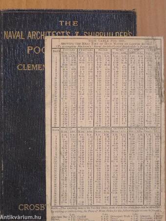 The Naval Architect's and Shipbuilder's Pocket-Book of Formulae, Rules, and Tables and Marine Engineer's and Surveyor's Handy Book of Reference