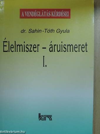 Élelmiszer-áruismeret I-II.