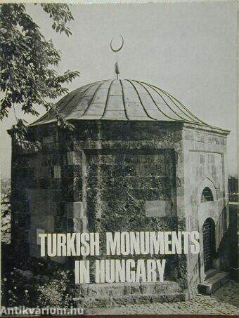 Turkish Monuments in Hungary