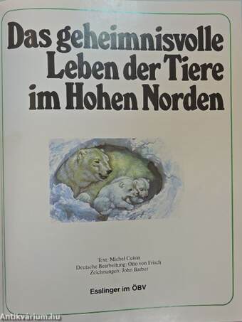 Das geheimnisvolle Leben der Tiere im Hohen Norden