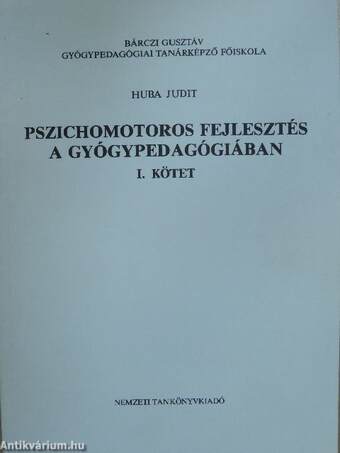 Pszichomotoros fejlesztés a gyógypedagógiában I.