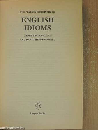 The Penguin Dictionary of English Idioms