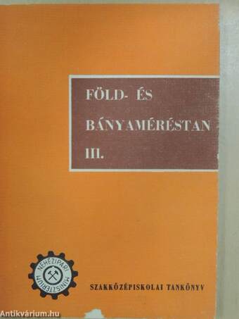 Föld- és bányaméréstan III.