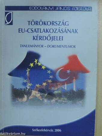 Törökország EU-csatlakozásának kérdőjelei