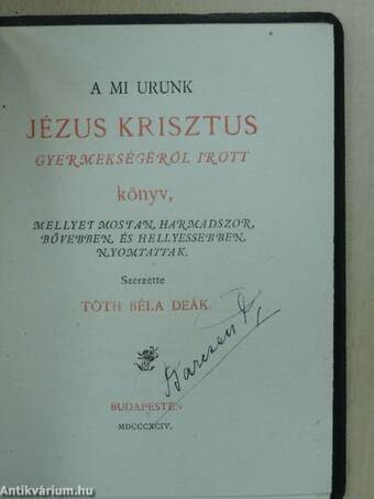 A mi Urunk Jézus Krisztus gyermekségéről irott könyv