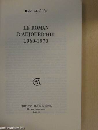 Le Roman D'Aujourd'Hui 1960-1970