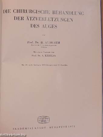 Die Chirurgische Behandlung der ätzverletzungen des Auges