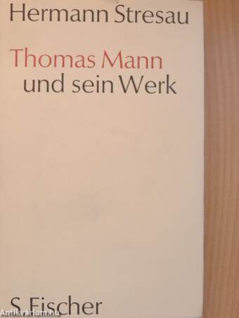 Thomas Mann und sein Werk