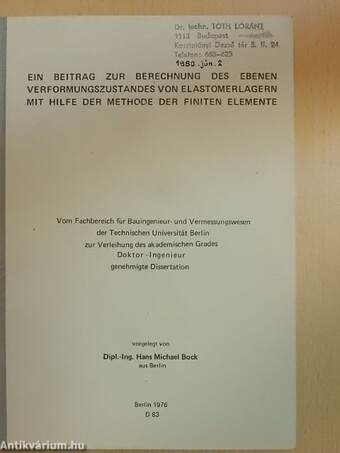 Ein beitrag zur berechnung des ebenen verformungszustandes von elastomerlagern mit hilfe der methode der finiten elemente