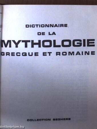 Dictionnaire de la Mythologie