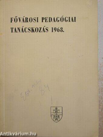 Fővárosi pedagógiai tanácskozás 1968.