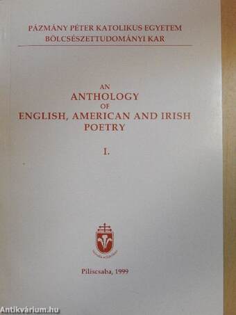 An Anthology of English, American and Irish Poetry I-II.