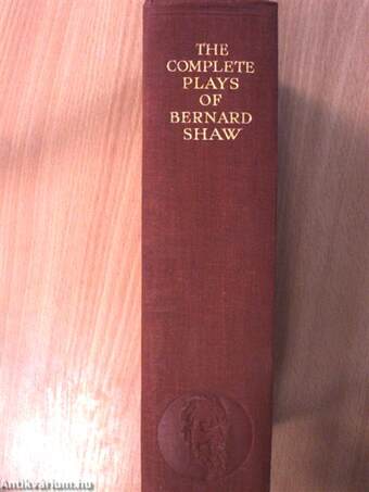 The Complete Plays of Bernard Shaw