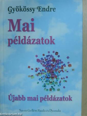 Mai példázatok - Újabb mai példázatok