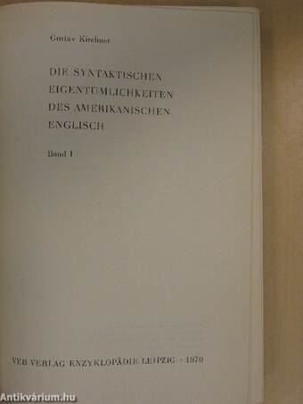 Die syntaktischen Eigentümlichkeiten des amerikanischen Englisch I.