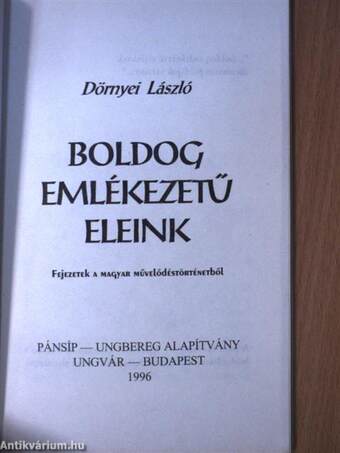 Boldog emlékezetű eleink