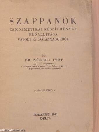 Szappanok és kozmetikai készítmények előállítása valódi és pótanyagokból