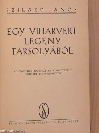 Egy viharvert legény tarsolyából