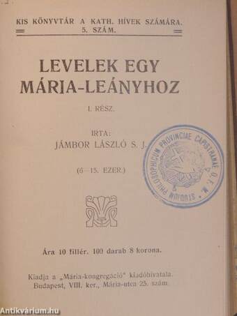 A szeszesital átka/Az isteni gondviselés/Levelek egy Mária-leányhoz I-II./Szent áldozás és szívtisztaság/Ne mentegesd magad/Jézus szívének nagy igérete/A negyedik parancs/Egyház és demokrácia/Szent Ferenc legendák