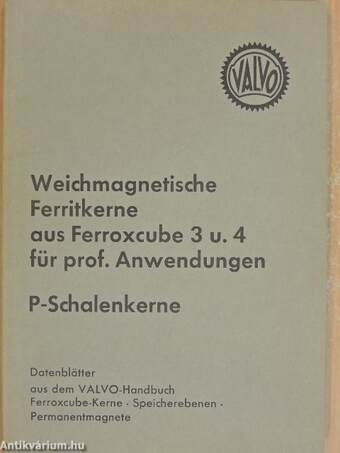 Weichmagnetische Ferritkerne aus Ferroxcube 3 u. 4 für prof. Anwendungen - P-Schalenkerne