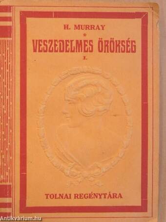 Veszedelmes örökség I-II.