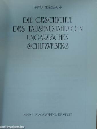 Die Geschichte des tausendjährigen ungarischen Schulwesens