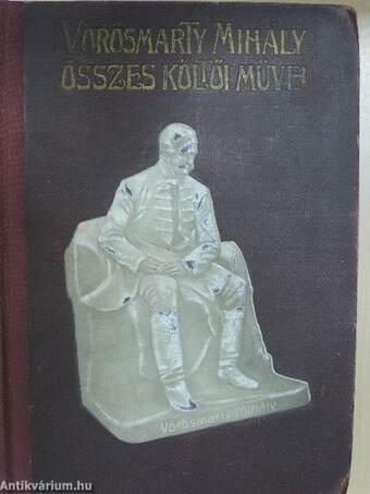 Vörösmarty Mihály összes költői művei