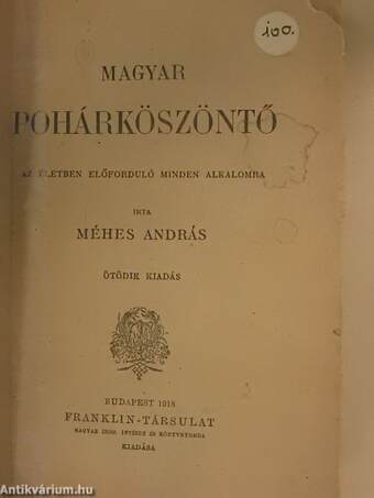 Magyar pohárköszöntő az életben előforduló minden alkalomra