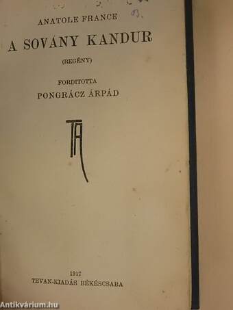 A sovány kandur/A három lélek/Az utcáról/Irások irókról