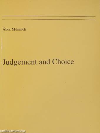 Judgement and Choice