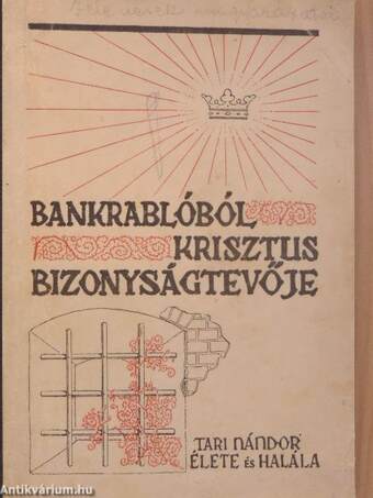 Bankrablóból Krisztus bizonyságtevője