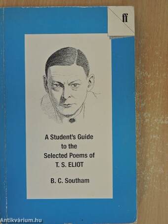 A Student's Guide to the Selected Poems of T. S. Eliot