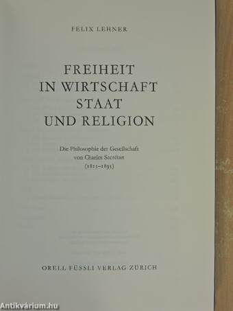 Freiheit in Wirtschaft Staat und Religion