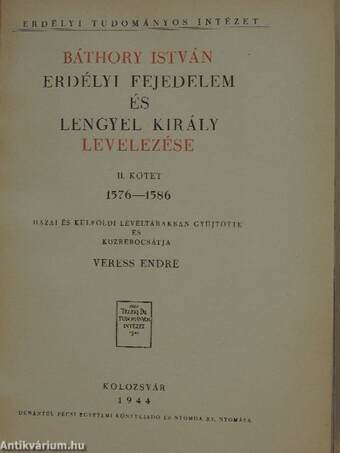 Báthory István erdélyi fejedelem és lengyel király levelezése II.