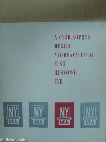 A Győr-Sopron megyei Nyomdavállalat első huszonöt éve