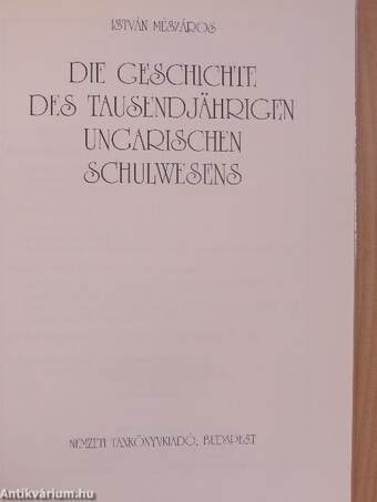 Die Geschichte des tausendjährigen ungarischen Schulwesens