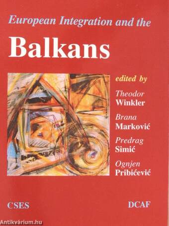 European Integration and the Balkans